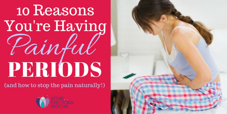 10 Causes of Painful Periods + How Stop Period Pain Naturally