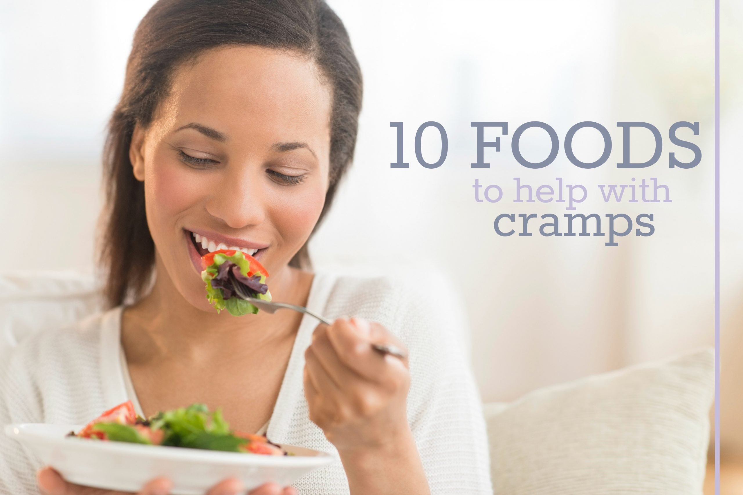 10 Foods to Help With Menstrual Cramps