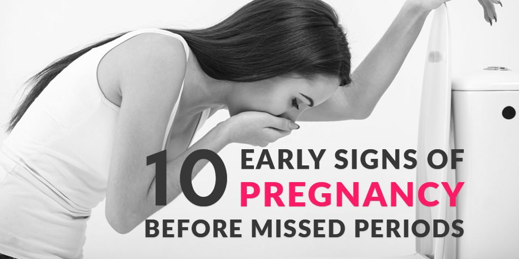 10 Signs of Pregnancy Before Missed Period