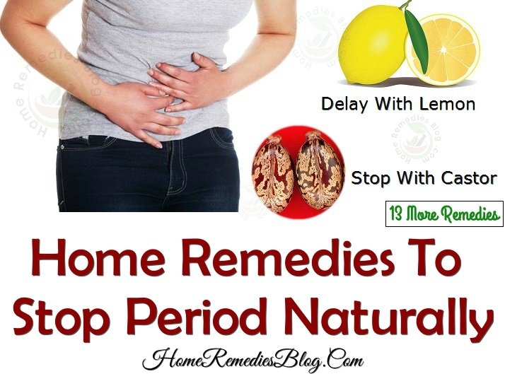15 Proven Home Remedies To Stop Your Period Naturally &  Immediately