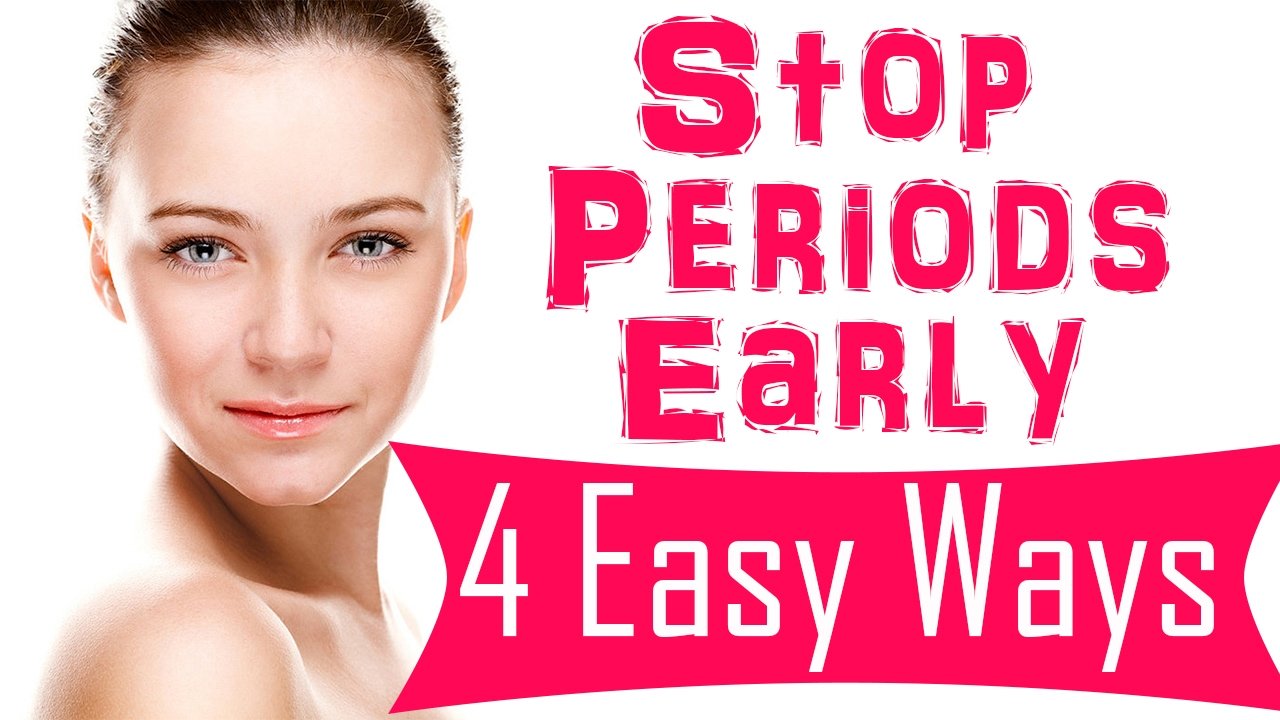 16 Ways To Stop Your Periods Early