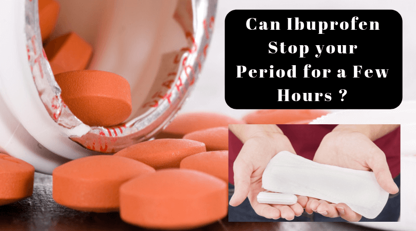 Can Ibuprofen Stop your Period for a Few Hours  Expert ...