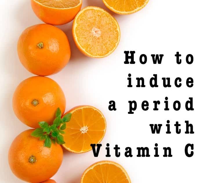Can Vitamin C Induce Your Period