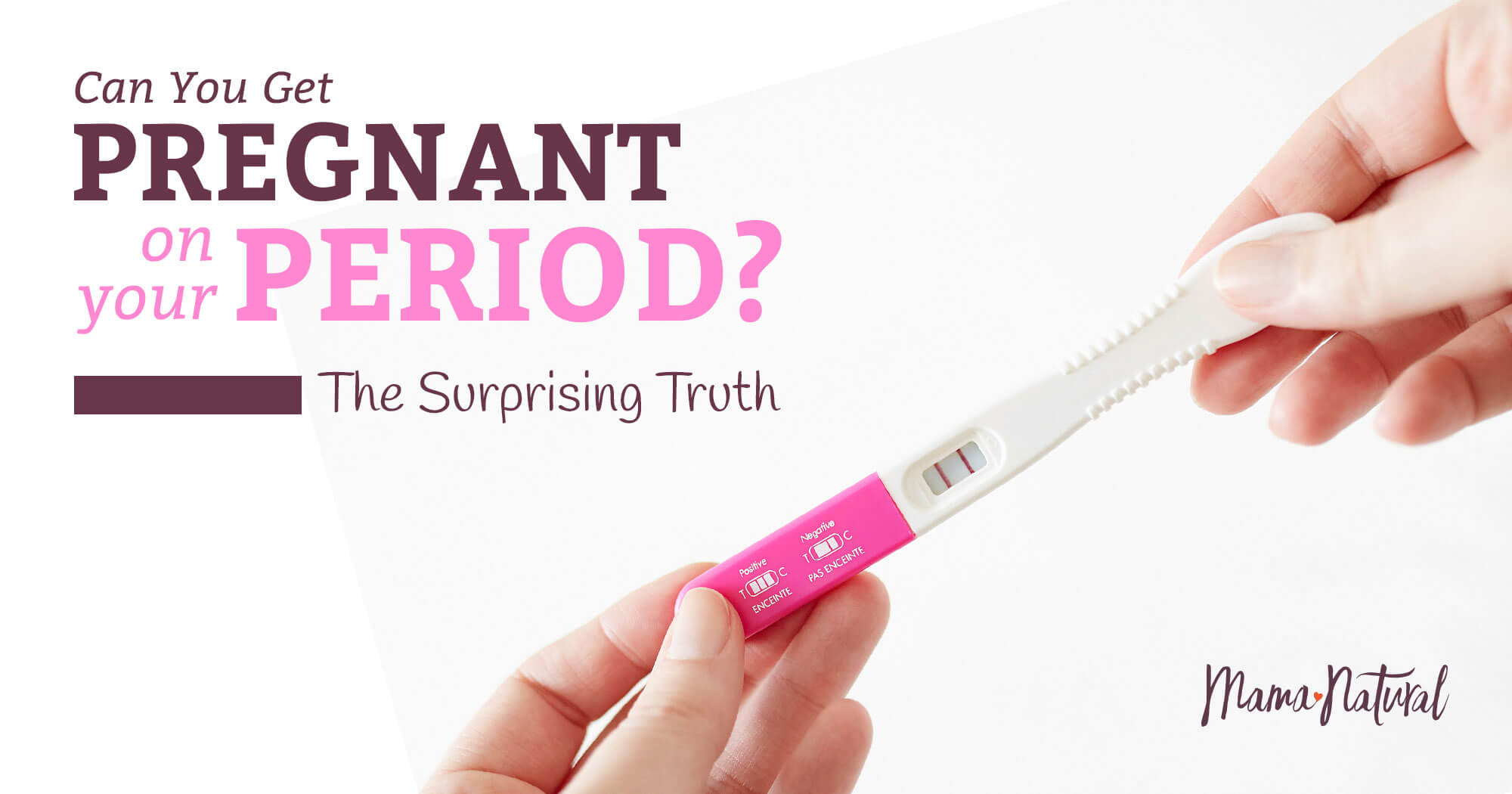 Can You Get Pregnant On Your Period? The Answer May Surprise You!