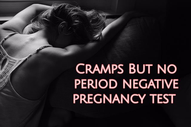 Cramps But No Period Negative Pregnancy Test? PregnantEve.com