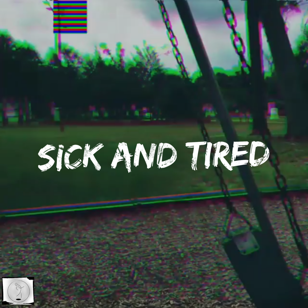 Dead Eyez  Sick and Tired Lyrics