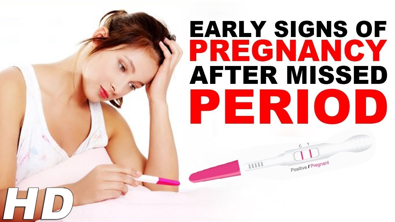 Early Signs Of Pregnancy After Missed Period