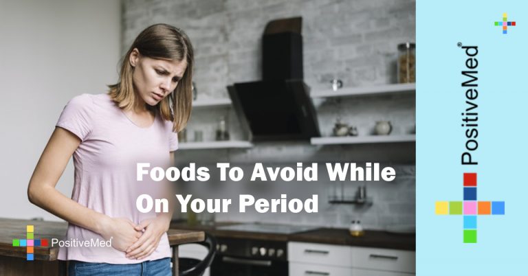 Foods To Avoid While On Your Period â PositiveMed