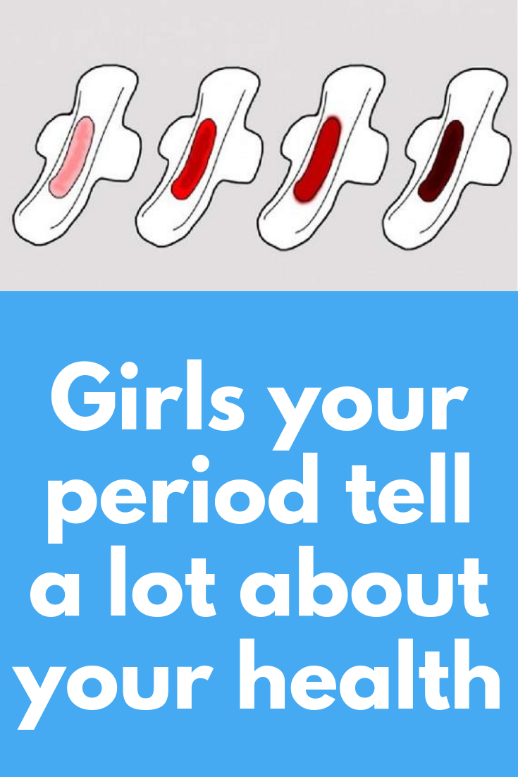 Girls your period tell a lot about your health Your period reveals a ...