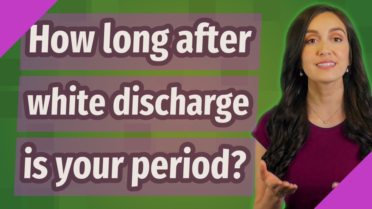 How long after white discharge is your period?