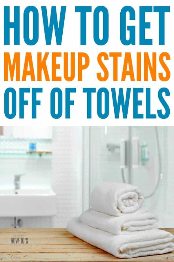 How To Get Makeup Stains Off Of Towels Â» Housewife How