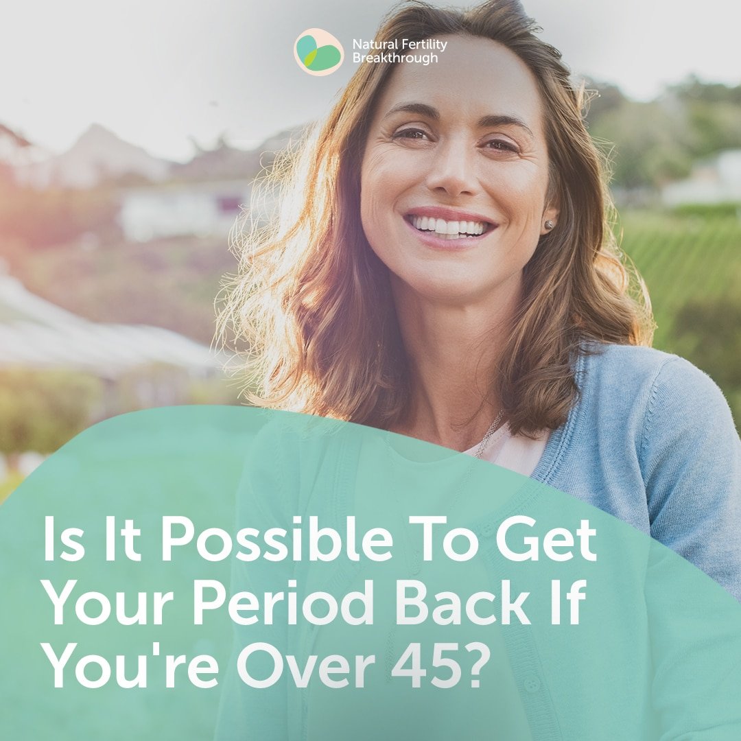 How to get period back at age 49?