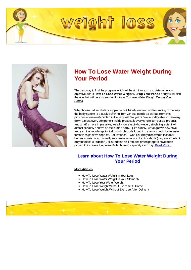 How to lose water weight during your period