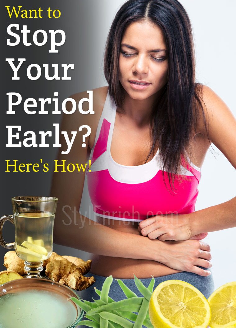 How To Stop Your Period Early With Natural Remedies? Here is How ...
