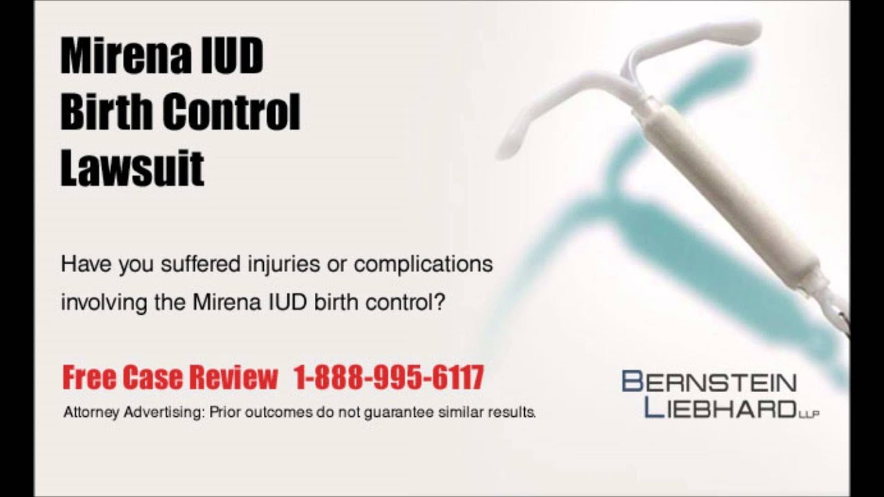 Mirena IUD Birth Control Complications Lawsuit