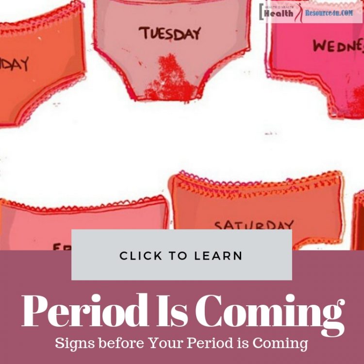 Most Common Signs before Your Period is Coming