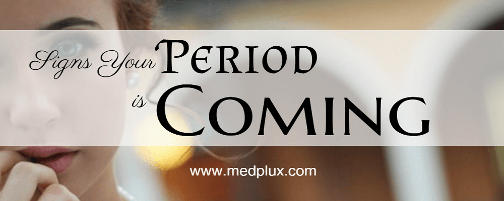 Signs Of Period Coming Soon: 13 MAIN Symptoms Before ...