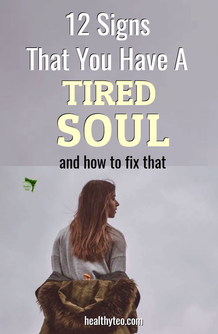 Signs That Your Soul Is Tired