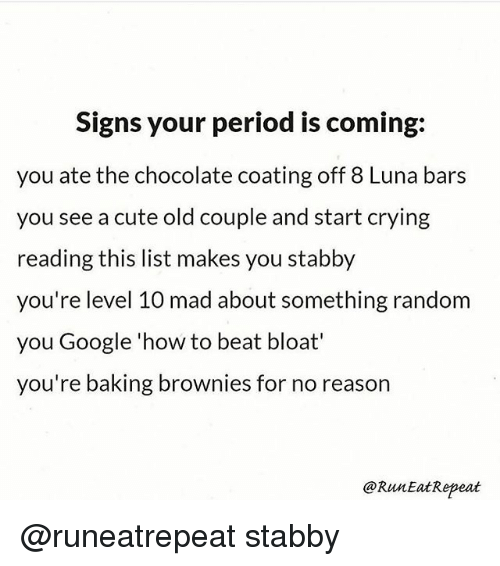 Signs Your Period Is Coming You Ate the Chocolate Coating ...