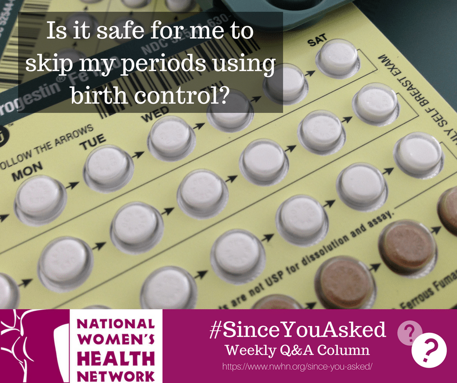 Using Birth Control to Regulate or Skip Your Period